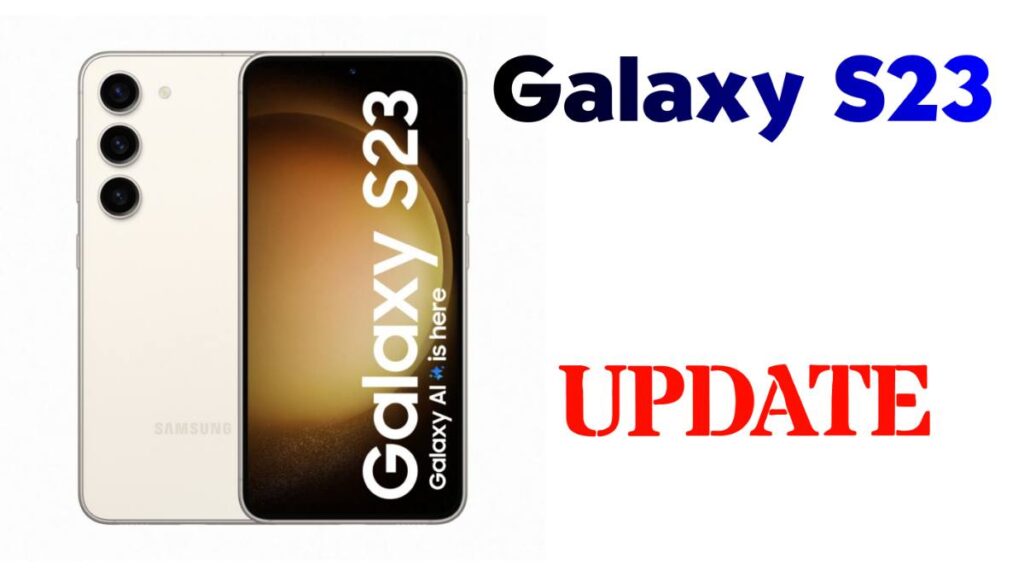 Samsung Galaxy S23 5G update