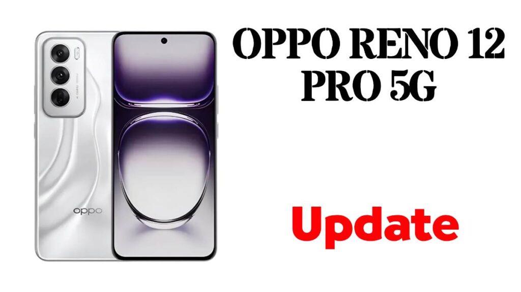 OPPO Reno 12 Pro 5G ColorOS 14.1 update