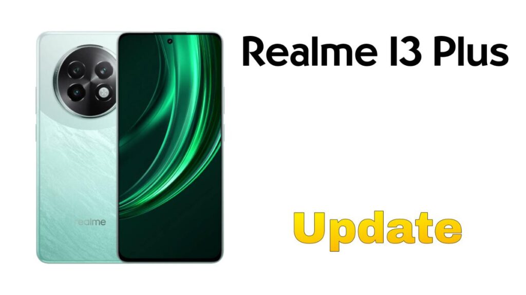 Realme 13 Plus 5G RealmeUI 6.0 Update