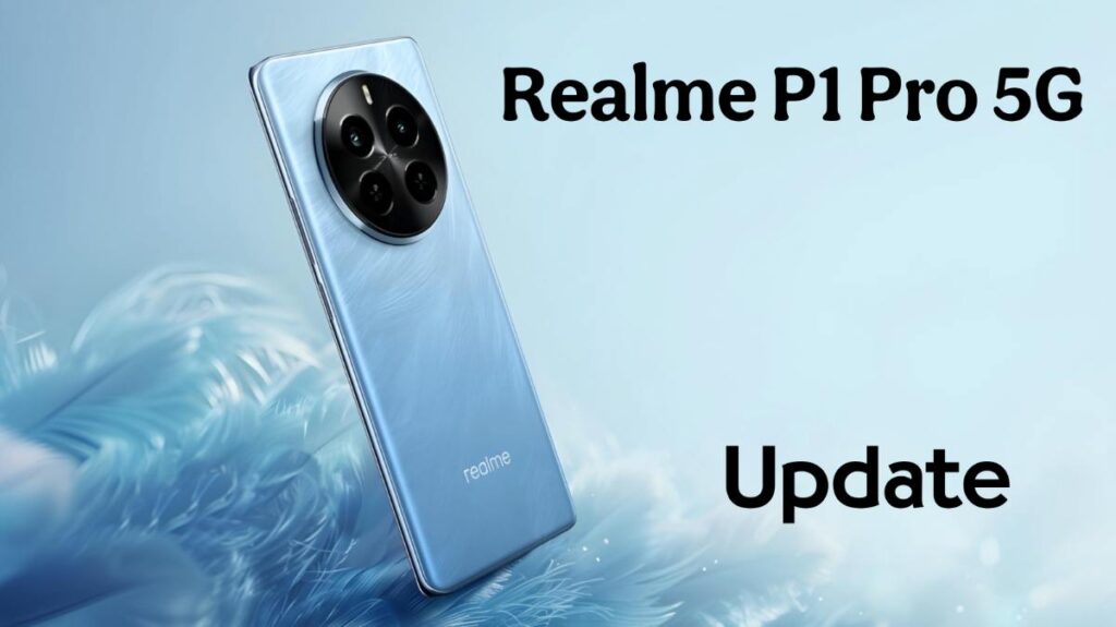 Realme P1 Pro 5G RealmeUI 6.0 Update