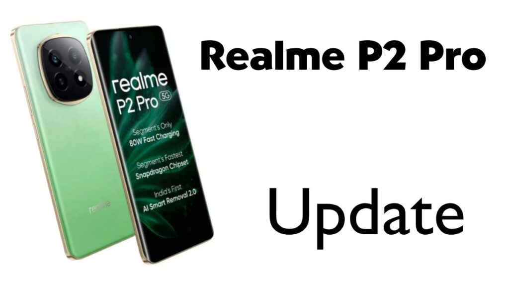 Realme P2 Pro 5G Realme UI 6.0 Update